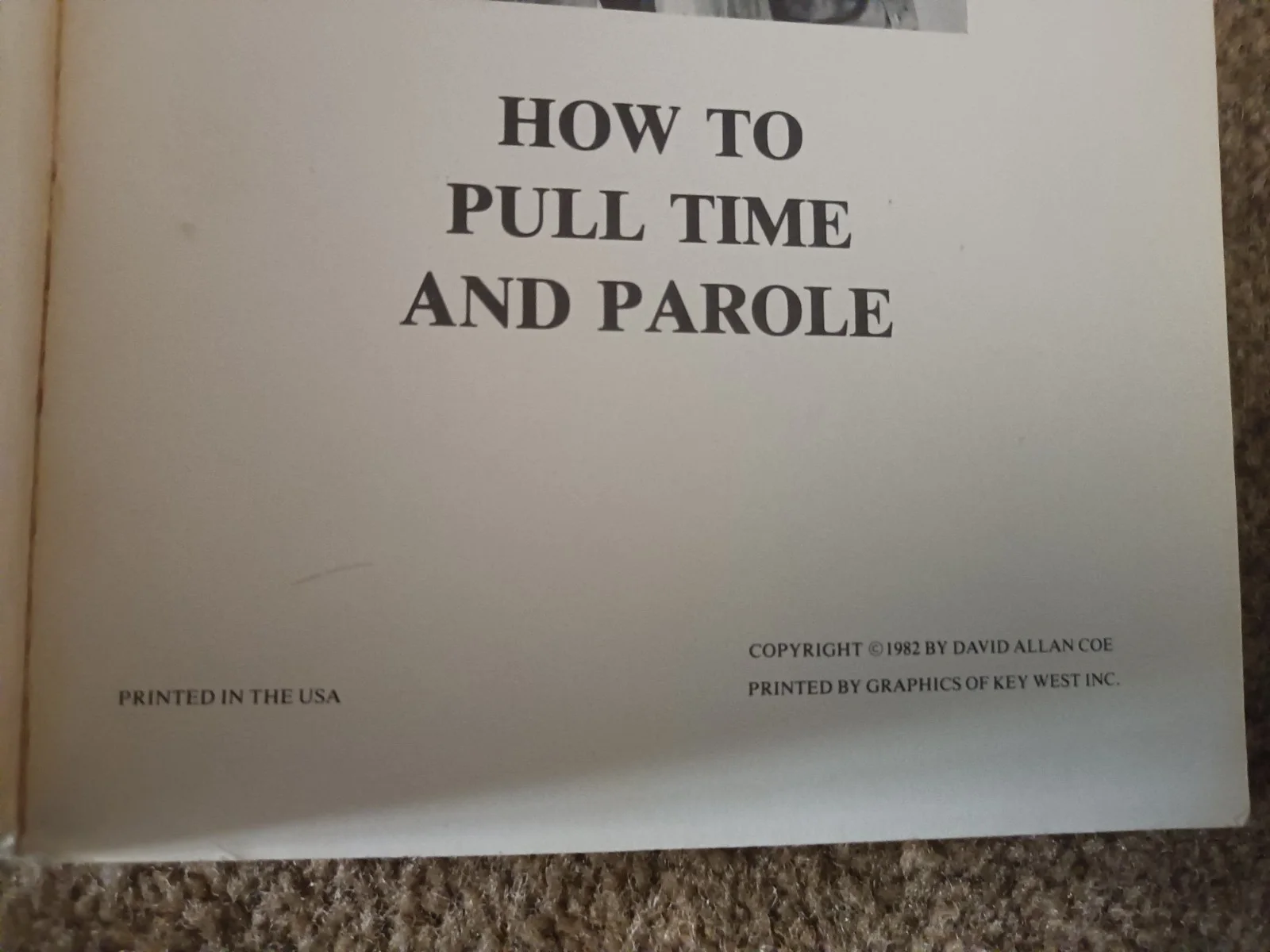 David Allan Coe Signed Paperback Book Ex-Convict: How to Pull Time and Parole, image 3