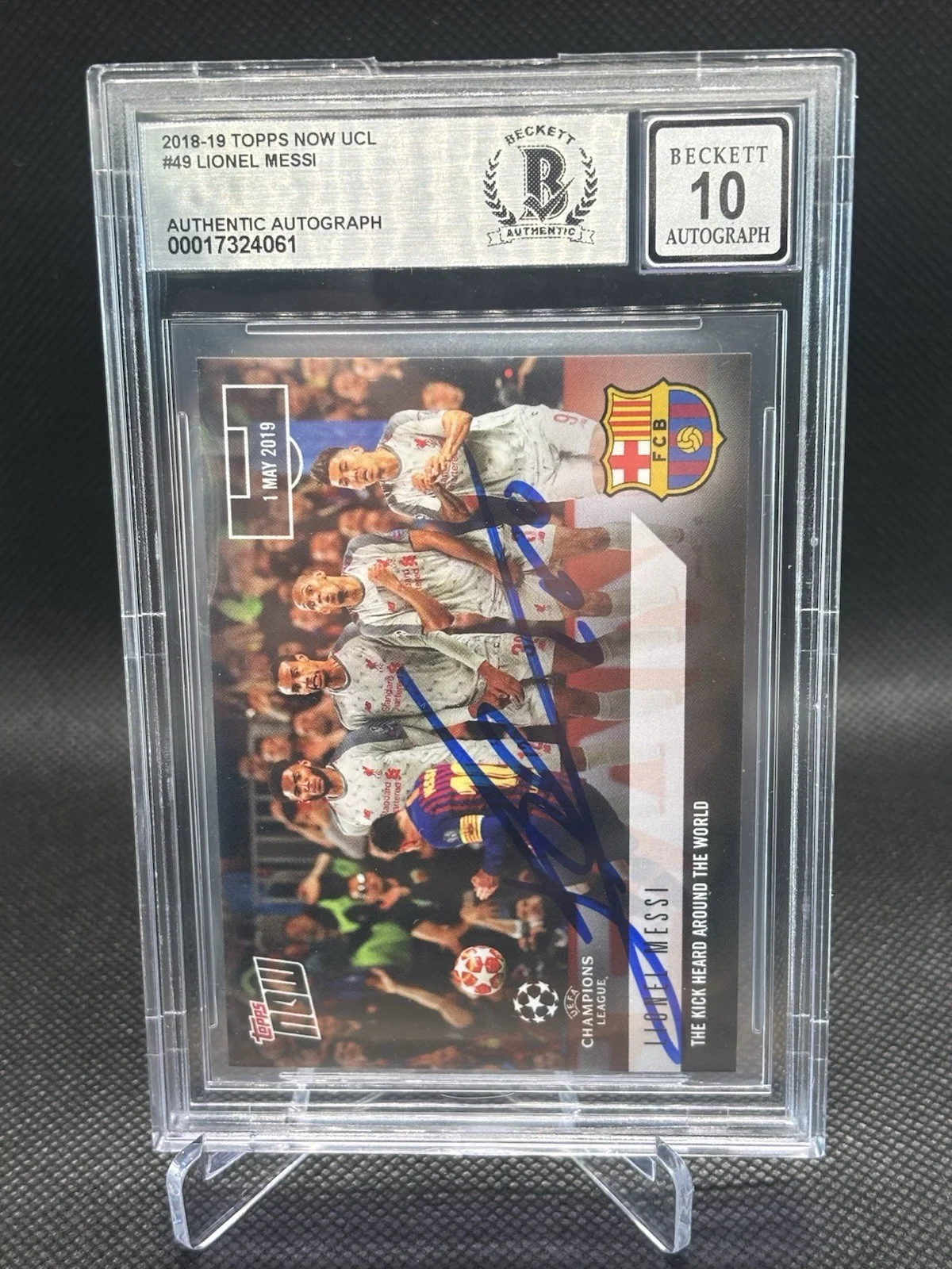 LIONEL MESSI — LIONEL MESSI SIGNED 2018-19 TOPPS NOW UCL CARD AUTO 10 BECKETT
