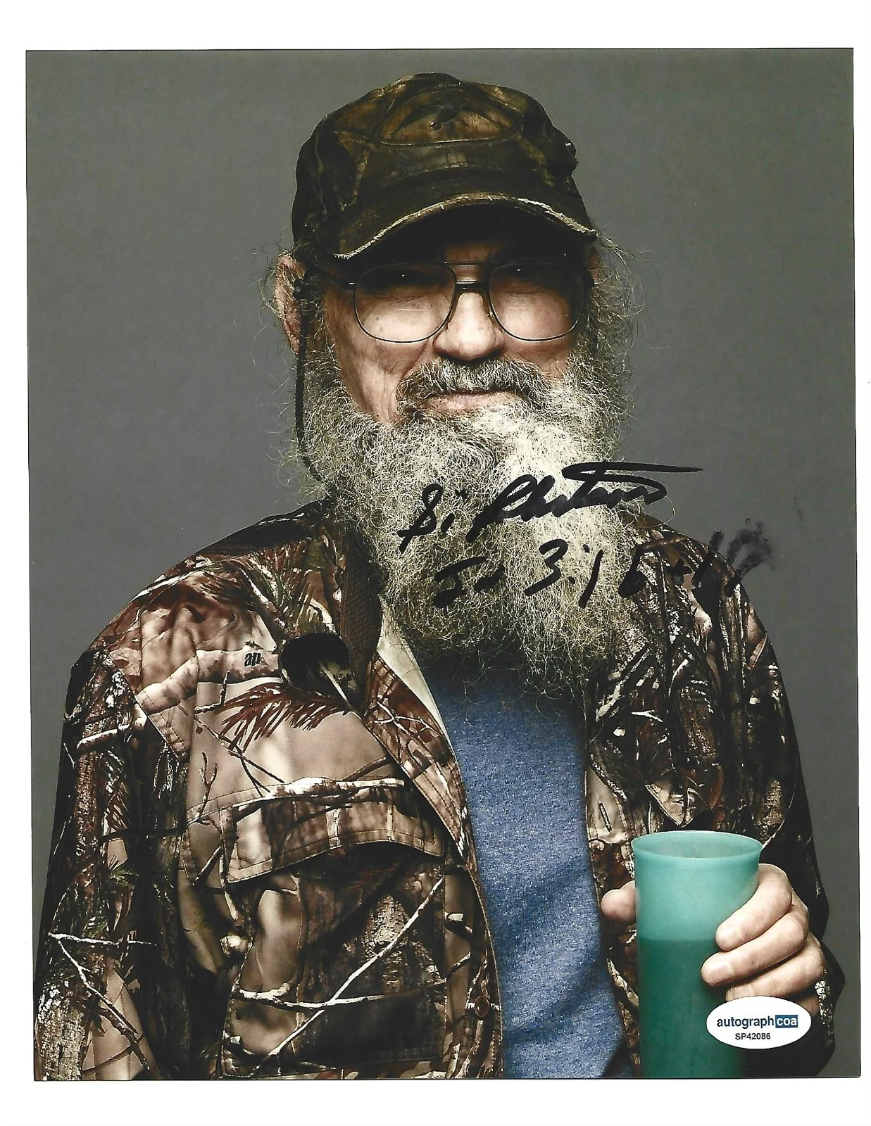 si Robertson — AUTO SI ROBERTSON DUCK DYNASTY SIGNED 8X10 PHOTO INSCRIBED JOHN 3:16 ACOA CERT