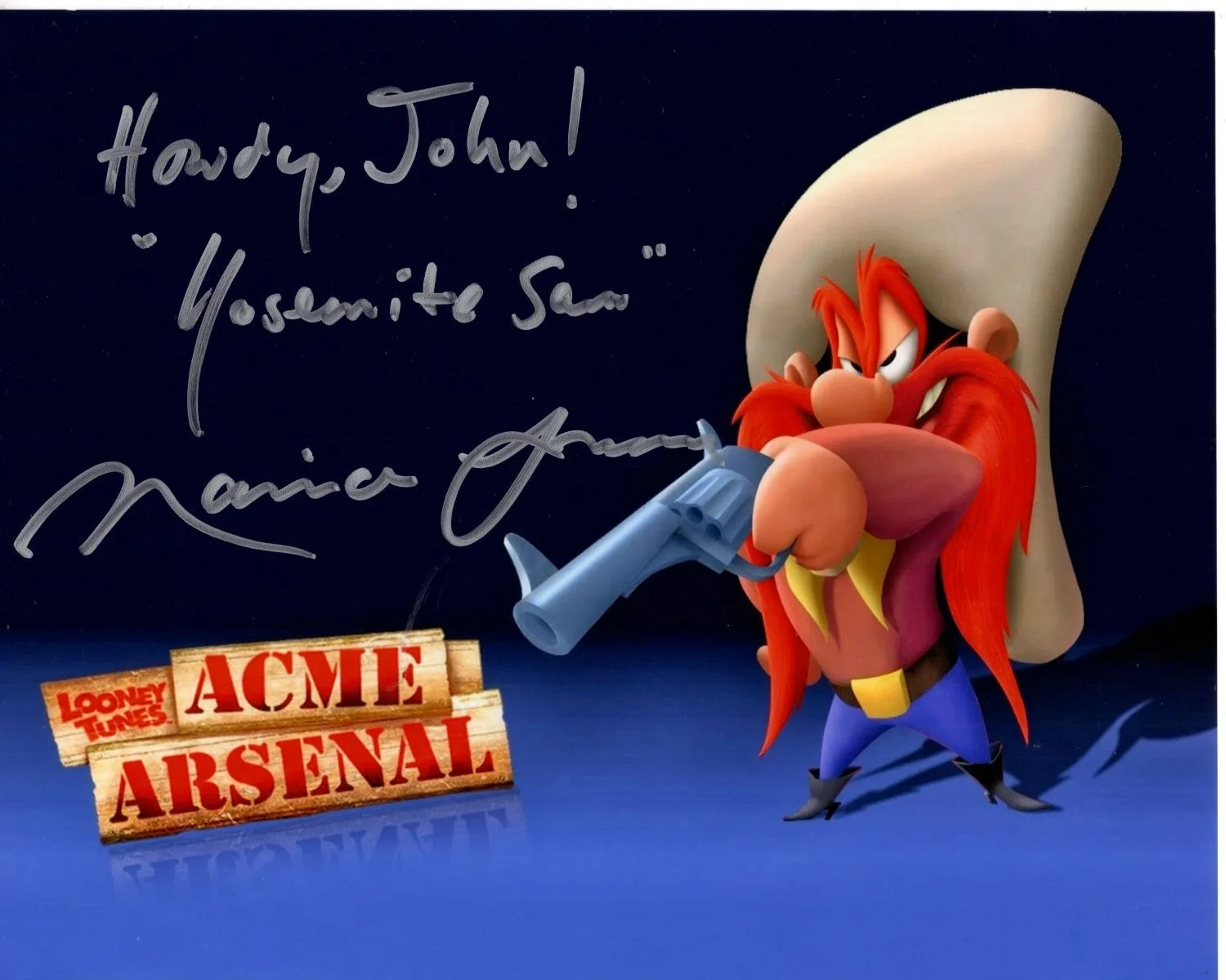 Maurice LaMarche — MAURICE LAMARCHE Signed 8x10 LOONEY TUNES ACME YOSEMITE SAM Photograph - To John