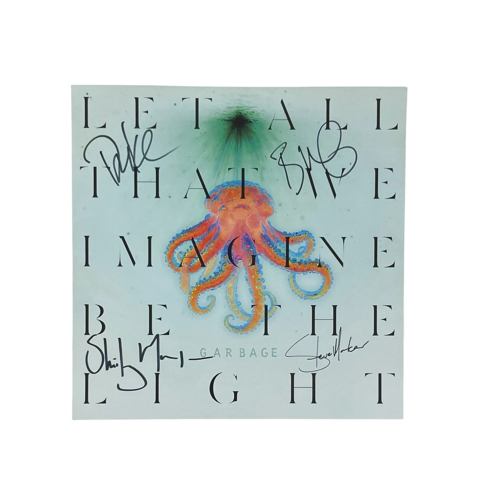 Garbage Autographed Let All That We Imagine Be The Light 12x12 Poster Signed COA, image 2