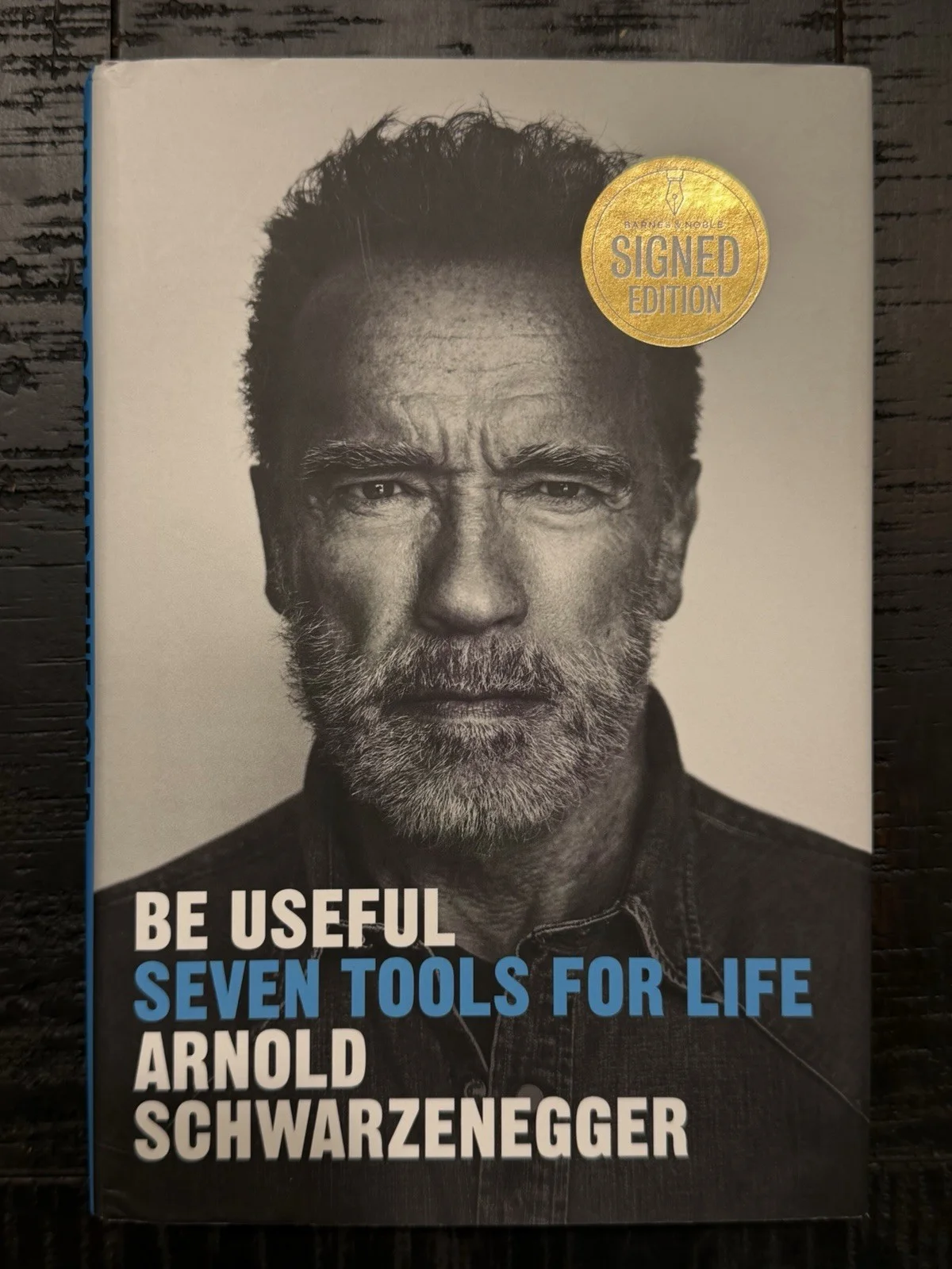 Arnold Schwarzenegger — Arnold Schwarzenegger Signed Autograph Be Useful 1st Edition Book PSA/DNA COA, image 2