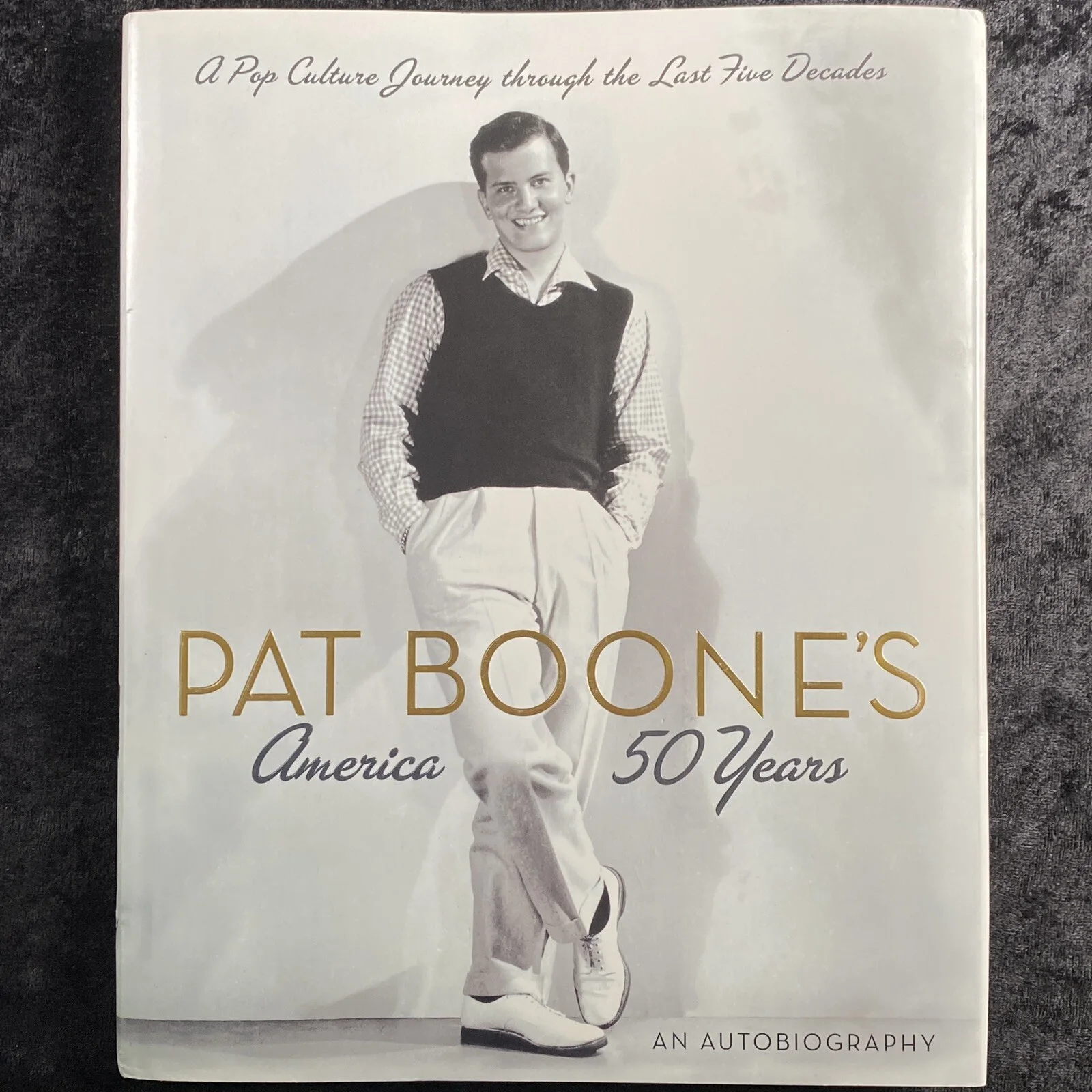 Pat Boone — SIGNED Pat Boone’s America 50 Years An Autobiography 2006 Pat Boone COA