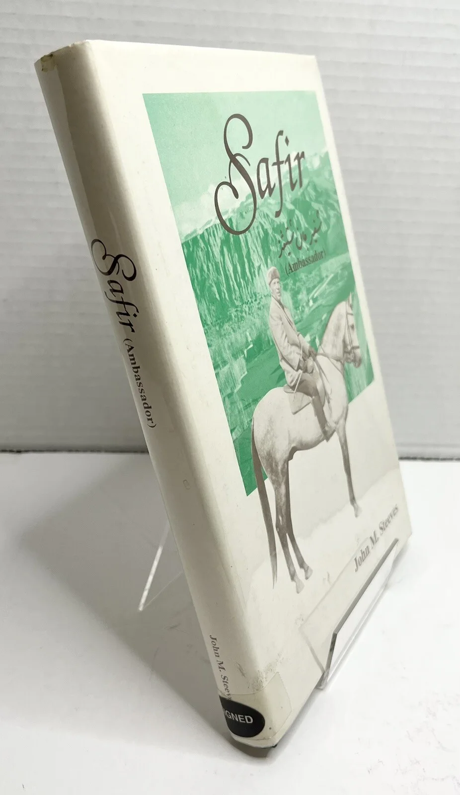 John M Steeves — "Safir (Ambassador)" John M Steeves SIGNED Presented To Martin Hillenbrand HC, image 2