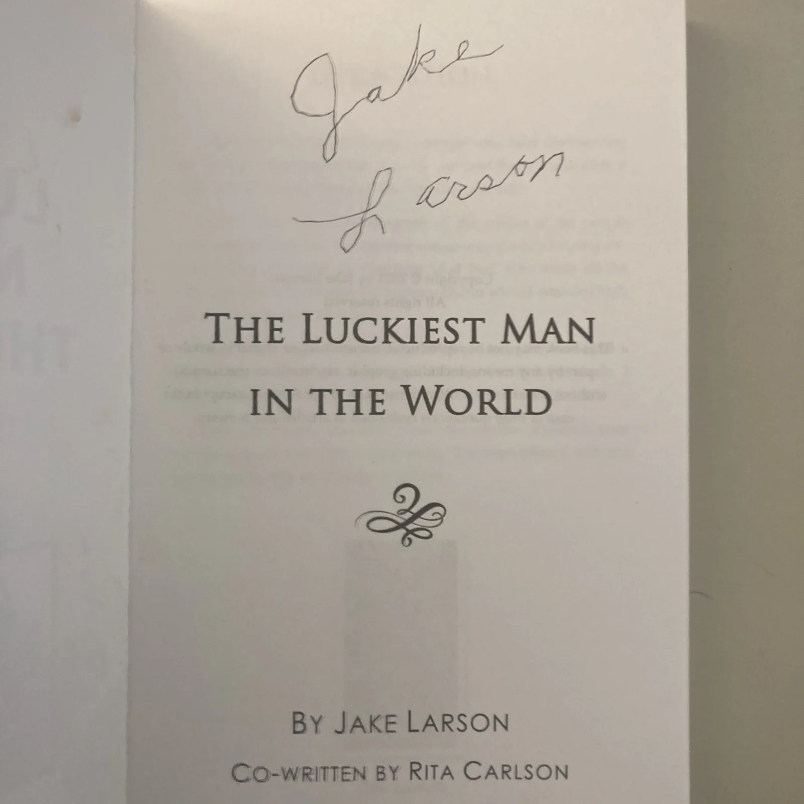 Papa Jake Larson 1922-2025 signed The Luckiest Man in the World signed -Rare, изображение 3