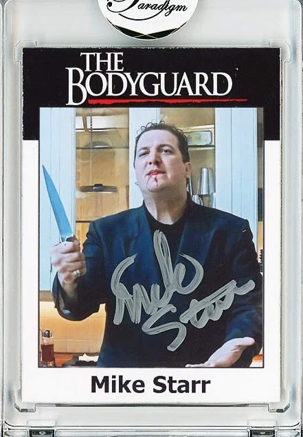 Mike Starr — -THE BODYGUARD- MIKE STARR Signed/Autograph/Auto Certified Movie Trading Card