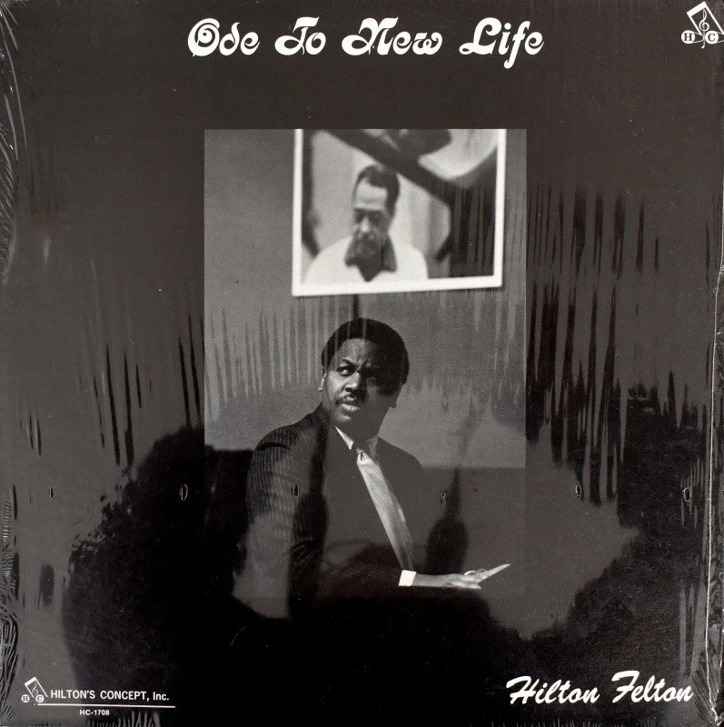 Hilton Felton - Ode To New Life [LP], image 2