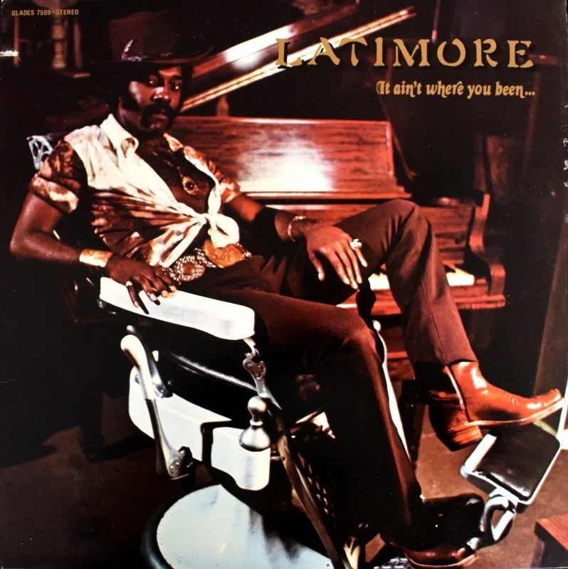 Latimore - It Ain't Where You Been... It's Where You're Goin' [LP], изображение 3