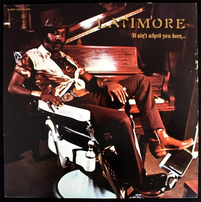 Latimore - It Ain't Where You Been... It's Where You're Goin' [LP], изображение 5