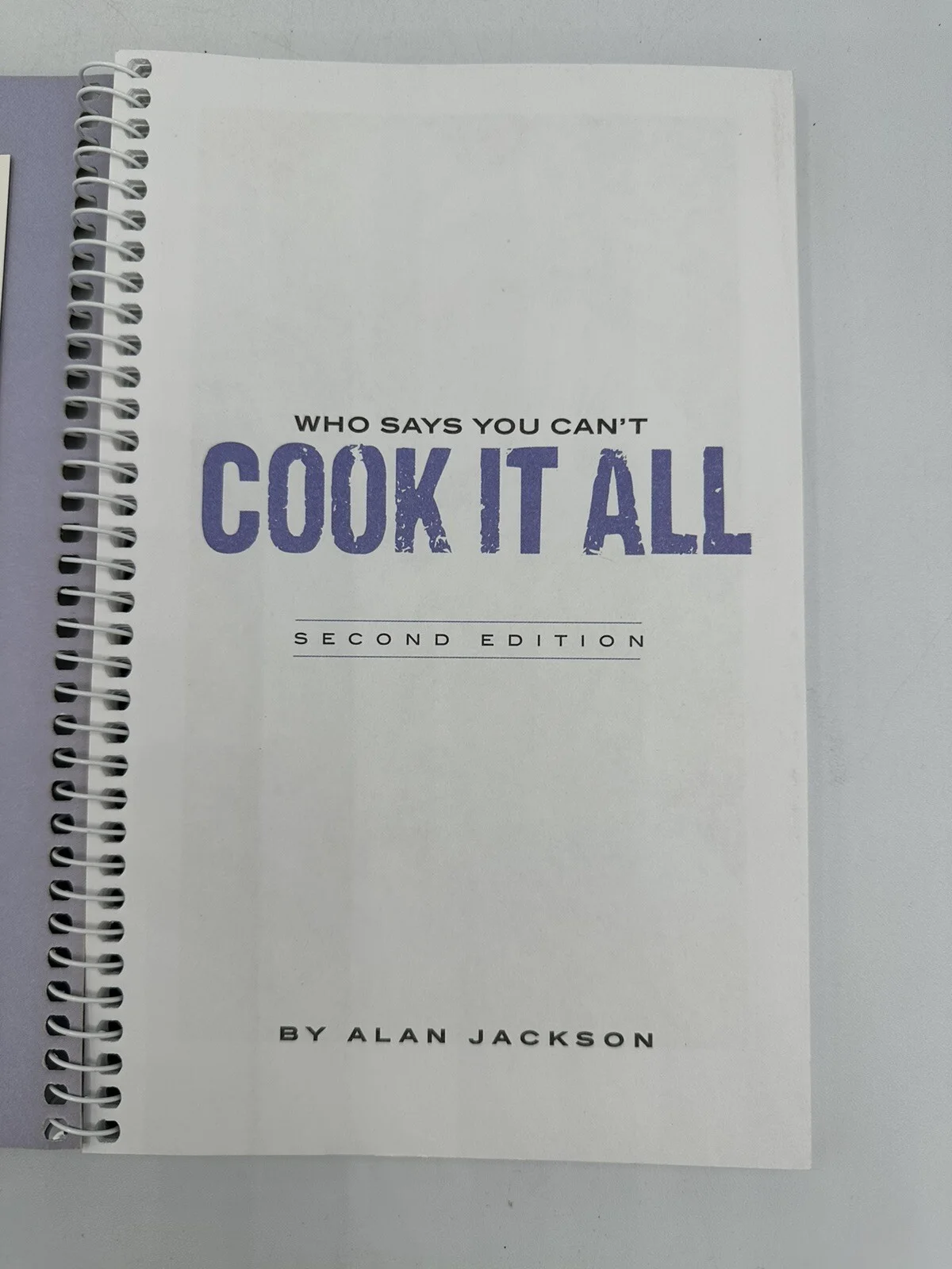 Alan Jackson Cookbook Autographed Who Says You Can’t Cook It All Signed, изображение 4