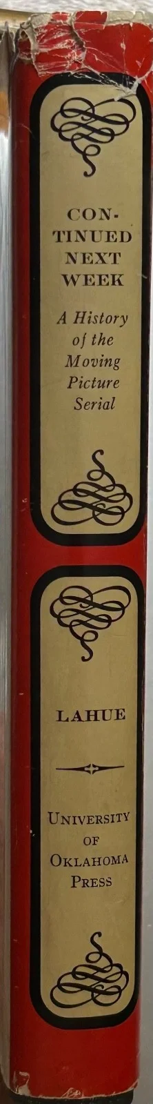 KALTON LAHUE (KENT EASTIN SIGNED) CTD. NEXT WEEK—SILENTS SERIAL BOOK—Pearl White, изображение 4