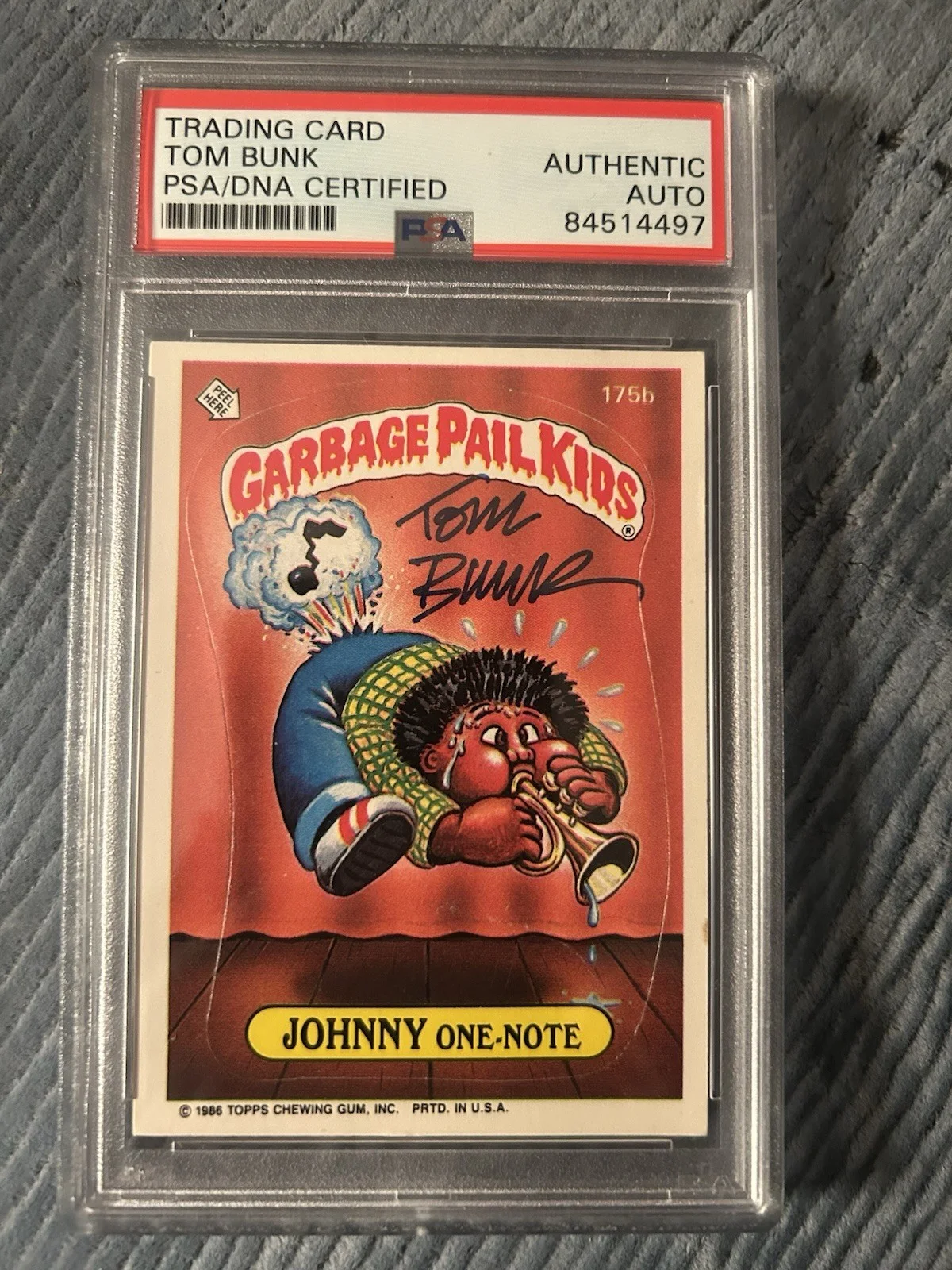 TOM BUNK — Tom Bunk Signed 1986 Topps Garbage Pail Kids JOHNNY ONE-NOTE PSA Authentic Slab