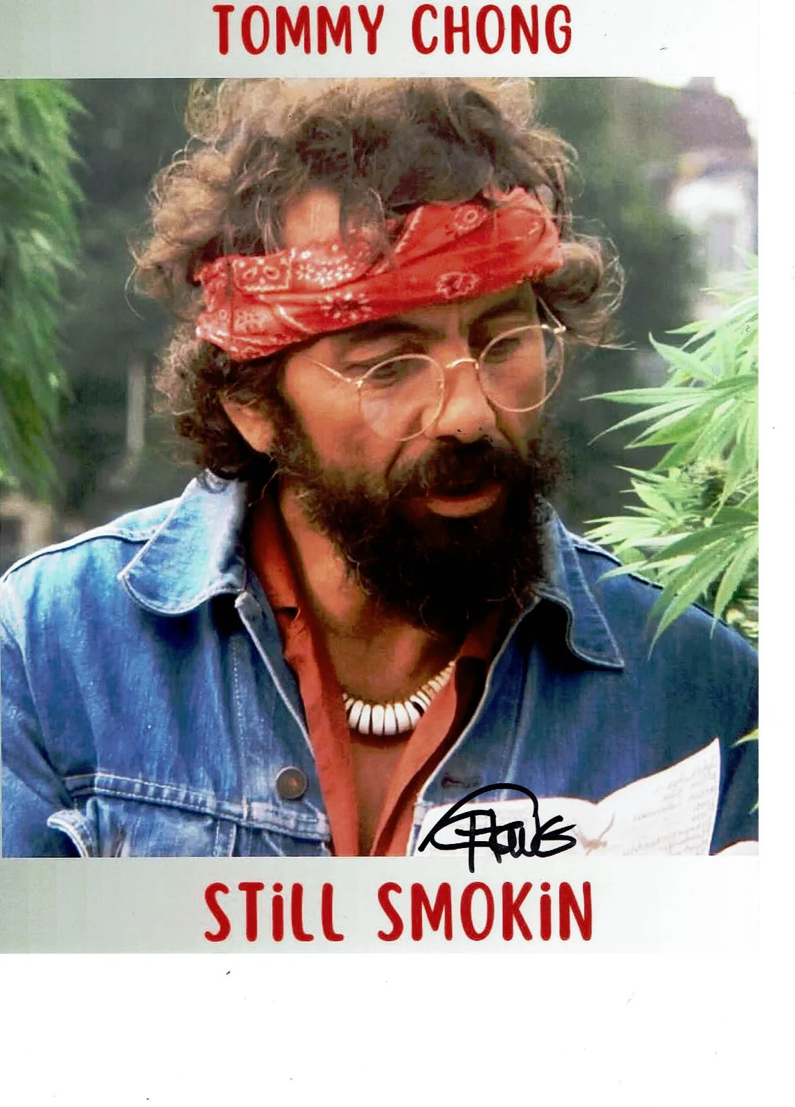 TOMMY CHONG of Cheech & Chong — TOMMY CHONG of Cheech & Chong autographed 8x10 color photo Still Smokin