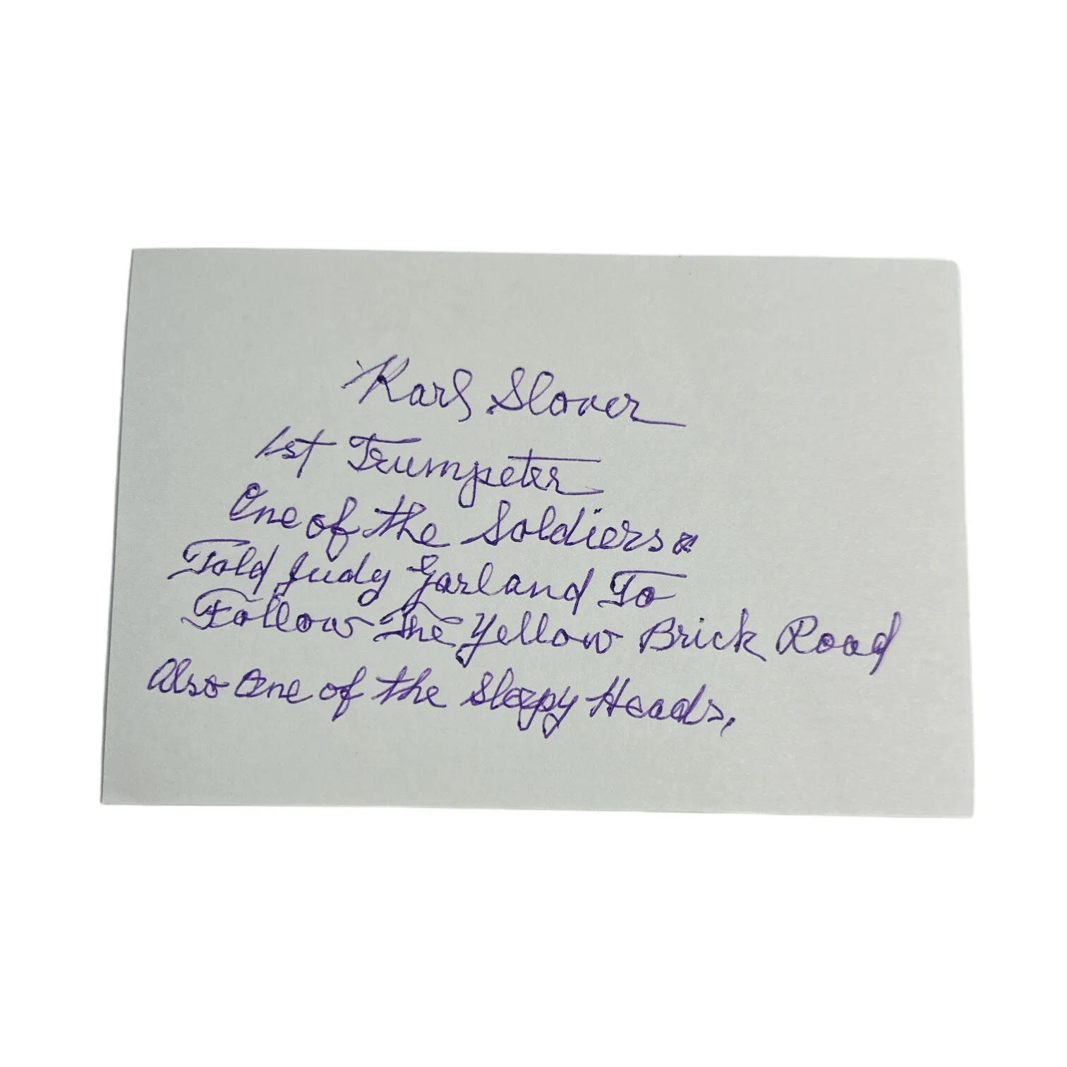 Karl Slover — Karl Slover (d. 2011) Signed 3x5 Index Card w/ Large Inscription! Wizard of Oz!