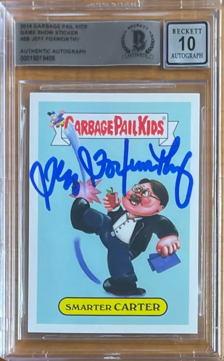 JEFF FOXWORTHY — JEFF FOXWORTHY SIGNED 2016 GARBAGE PAIL KIDS FOX UNWORTHY BAS BGS 10 AUTOGRAPH