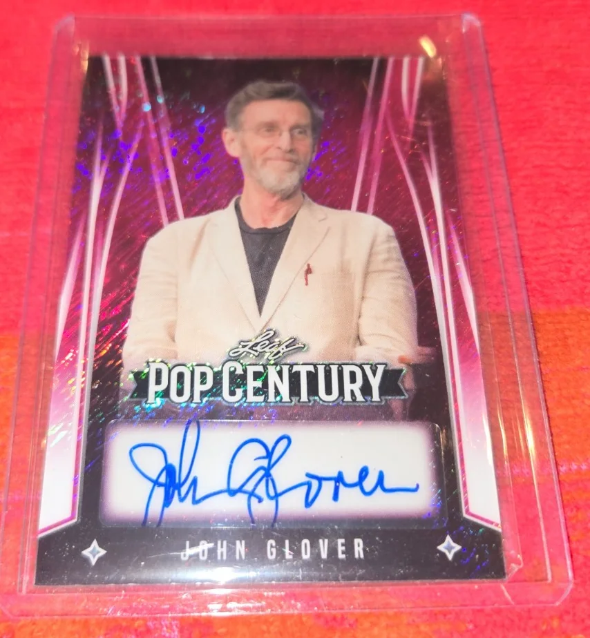 JOHN GLOVER — 2025 LEAF POP CENTURY AUTOGRAPHED CARD OF JOHN GLOVER NICE SIGNED CARD 5/10