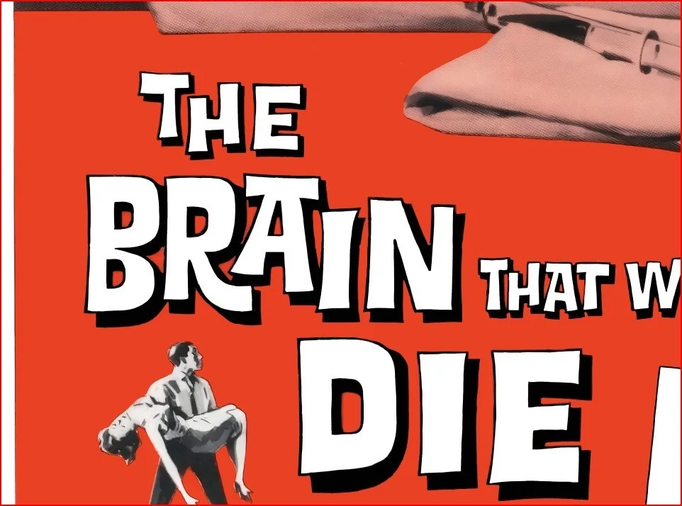 The Brain That Wouldn't Die 1962 - Restored 27.2" x 41" US One Sheet Poster, изображение 5
