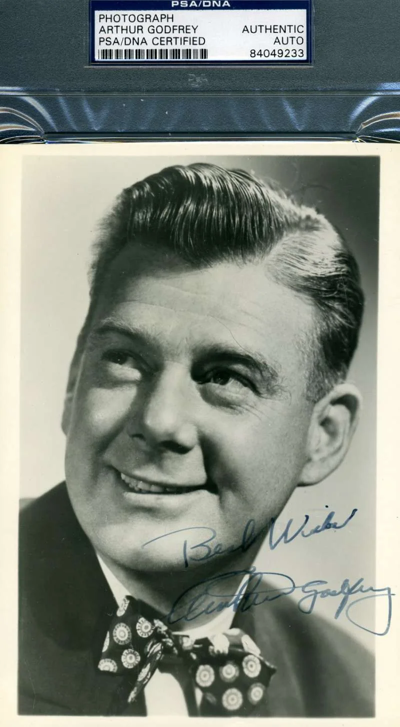 ARTHUR GODFREY — Arthur Godfrey Psa Dna Coa Hand Signed Photo Authentic Autograph