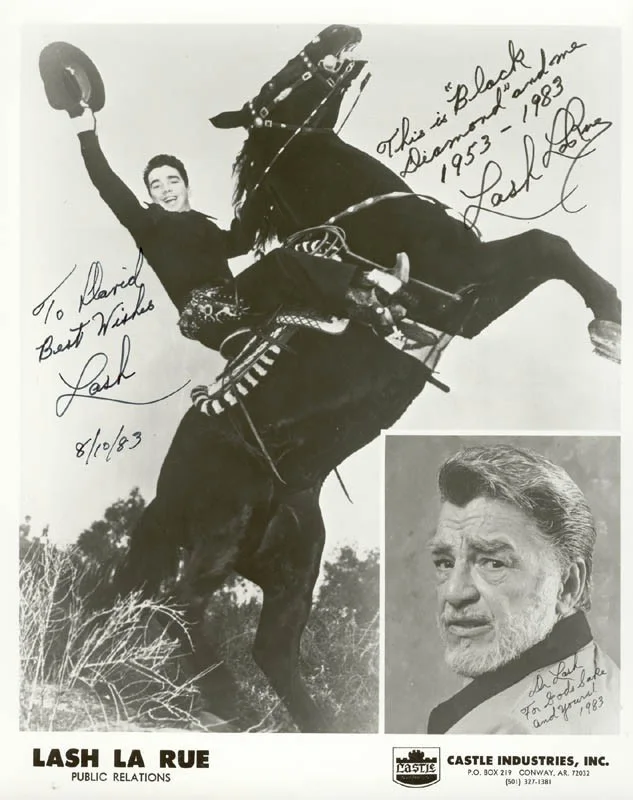 Lash La Rue — LASH LA RUE - AUTOGRAPHED INSCRIBED PHOTOGRAPH 08/10/1983