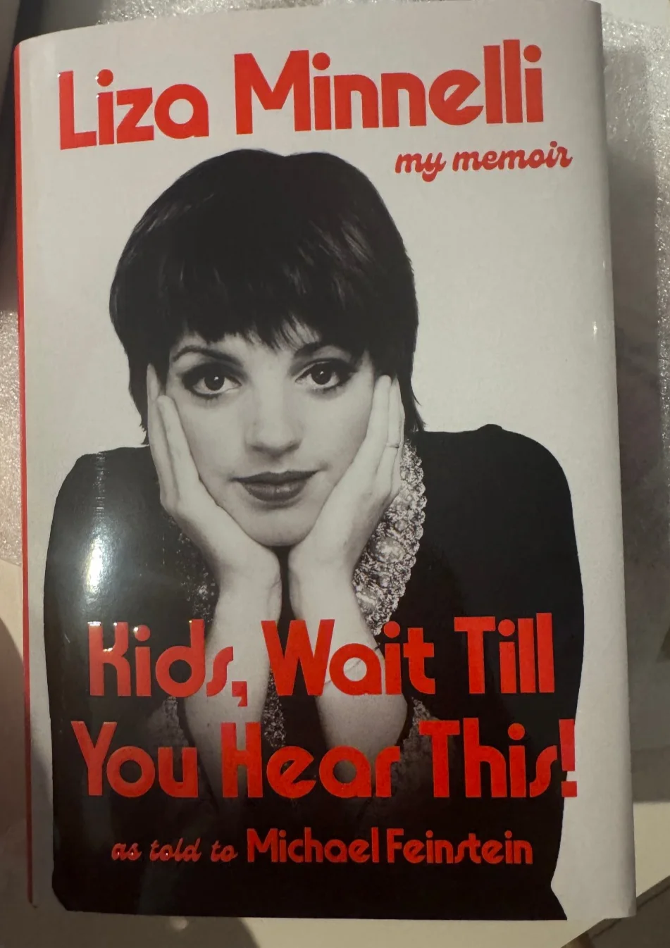Liza Minnelli — LIZA MINNELLI Signed Book Memoir Kids, Wait Till You Hear This! Broadway