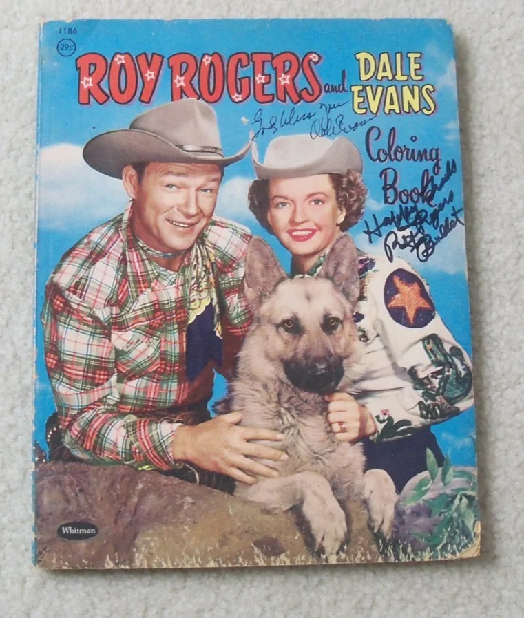 Roy Rogers and Dale Evans — RARE Roy Rogers Dale Evans signed vintage 1958 coloring book Bullet wonder dog