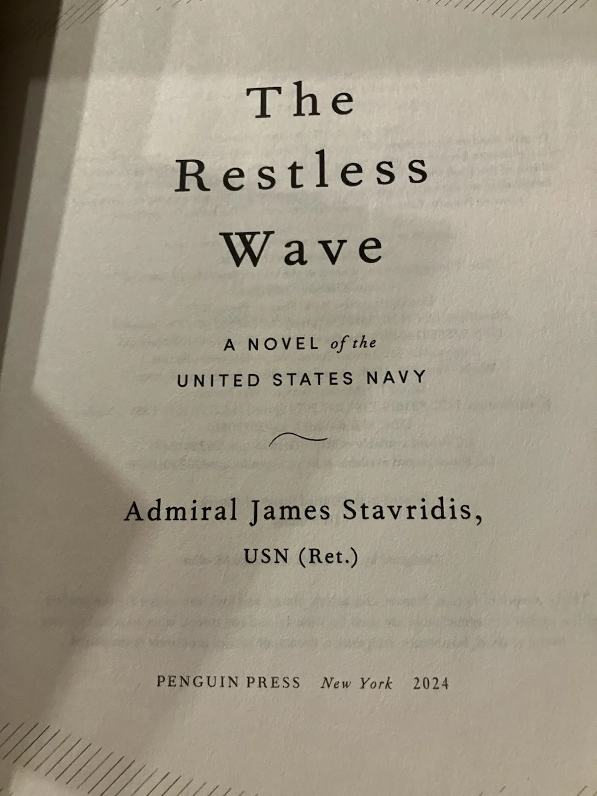 Signed Book By Admiral James Stavridis 1st Printing 2024HCDJ The Restless Wave, image 3