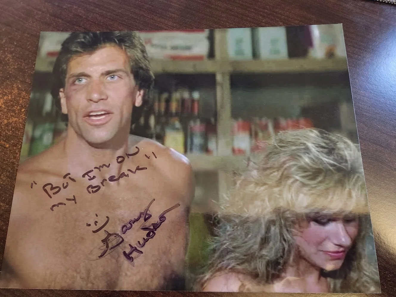 Gary Hudson — Gary Hudson signed 8x10 photo from Roadhouse inscribed "But I'm on My Break"