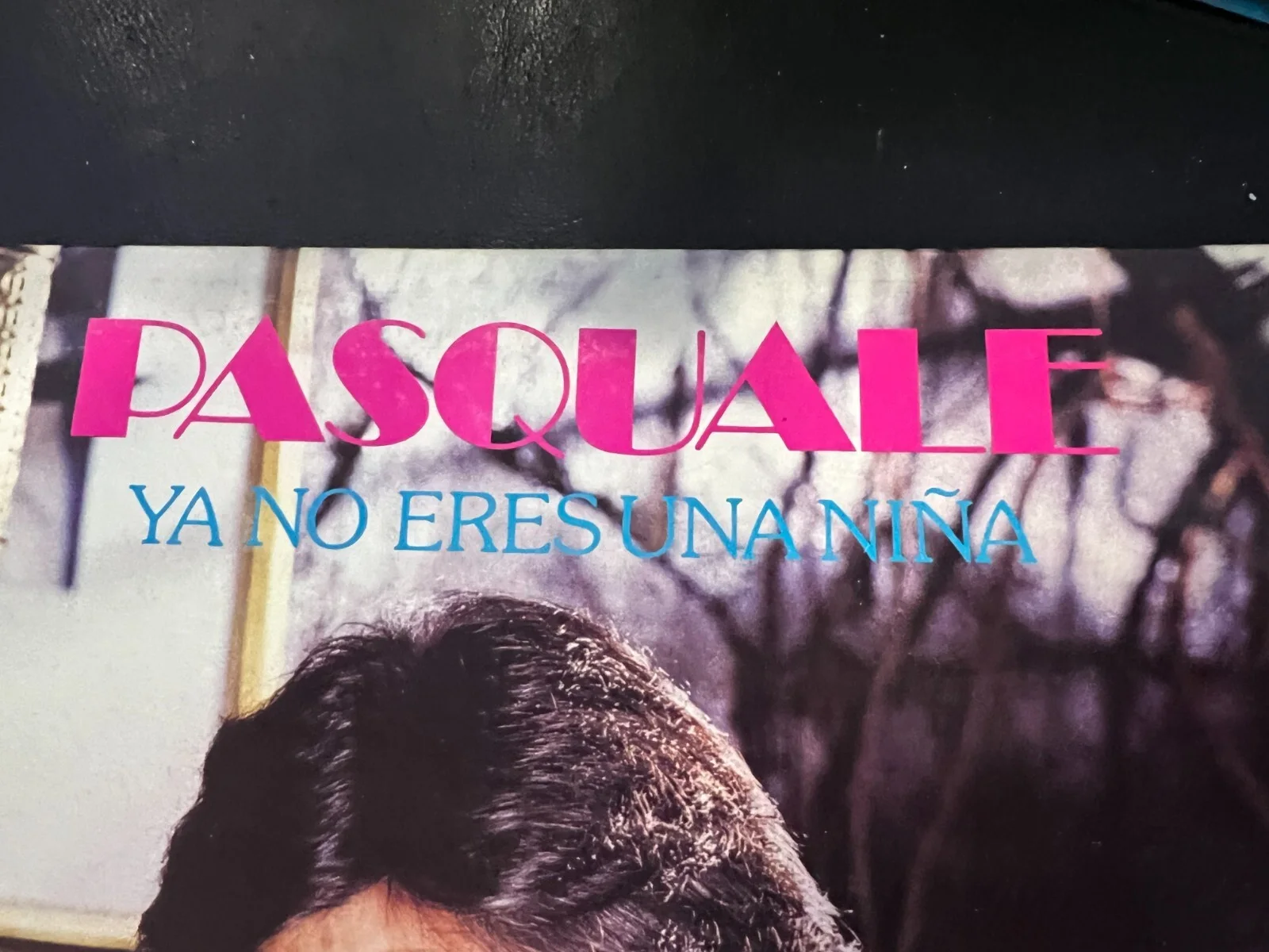 PASQUALE -"YA NO ERESUNANINA" -1980 MEXICAN LP, MAYBE HAS PASQUALE AUTOGRAPH, image 3