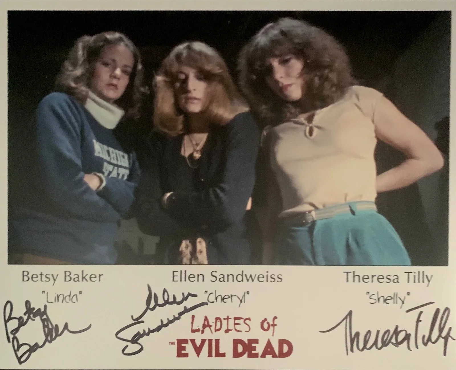 Betsy Baker, Ellen Sandweiss, Theresa Tilly — Betsy Baker, Ellen Sandweiss, Theresa Tilly SIGNED 8x10 Ladies of Evil Dead