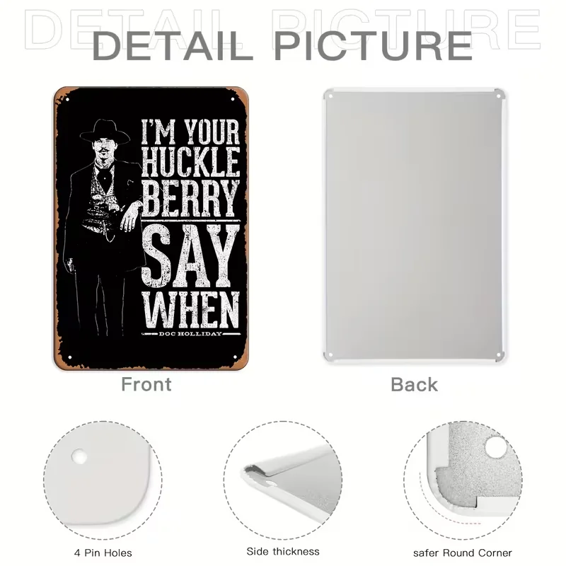 I Am Your Huckleberry Vintage Metal Aluminum Sign- Durable Waterproof NEW-8x12-, изображение 4