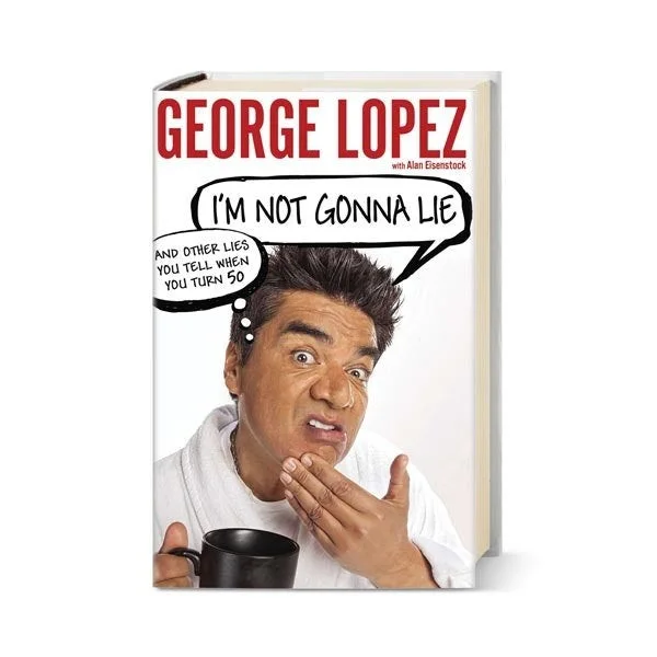George Lopez Signed Autographed Im Not Gonna Lie HC Book RD, изображение 2