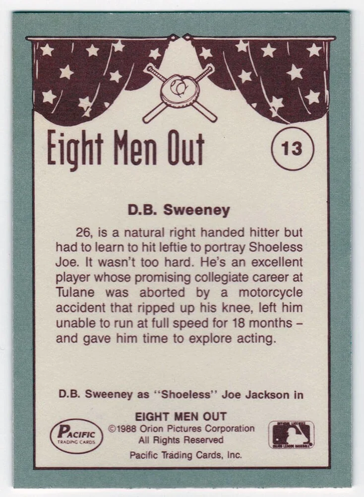 Websites — D.B. Sweeney Signed Eight Men Out Shoeless Joe 1988 Pacific Card #13 - (SS COA), изображение 2