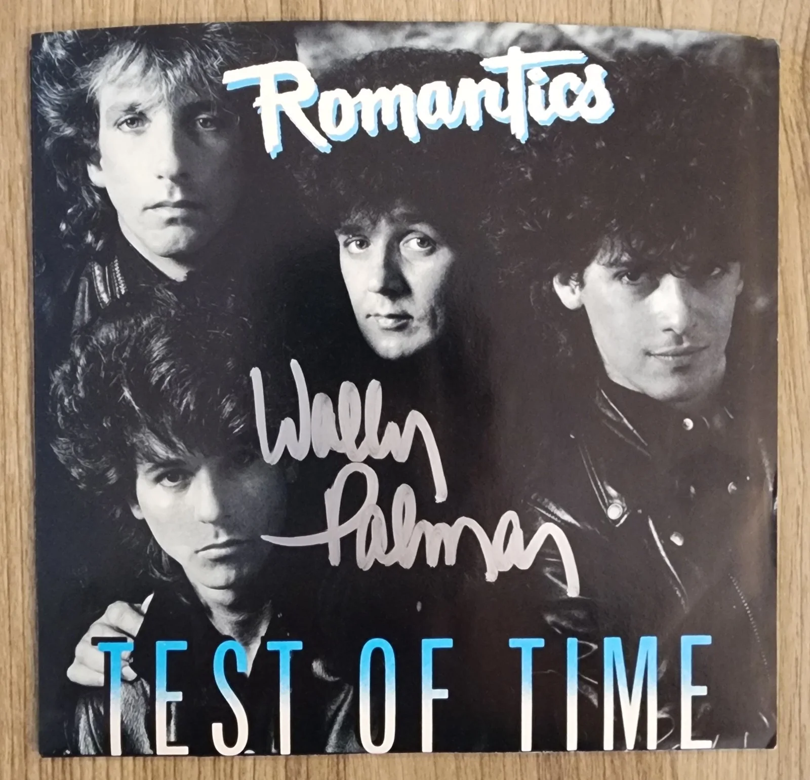 Wally Palmar Signed The Romantics - Test of Time 7" Vinyl Record Legend RAD, изображение 2
