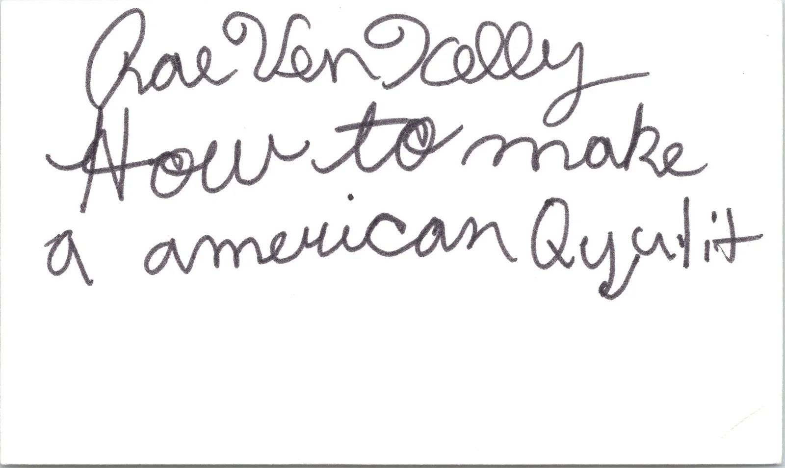 Rae'Ven Larrymore Kelly — Rae'Ven Larrymore Kelly Signed 3x5 Index Card American Quilt Autographed