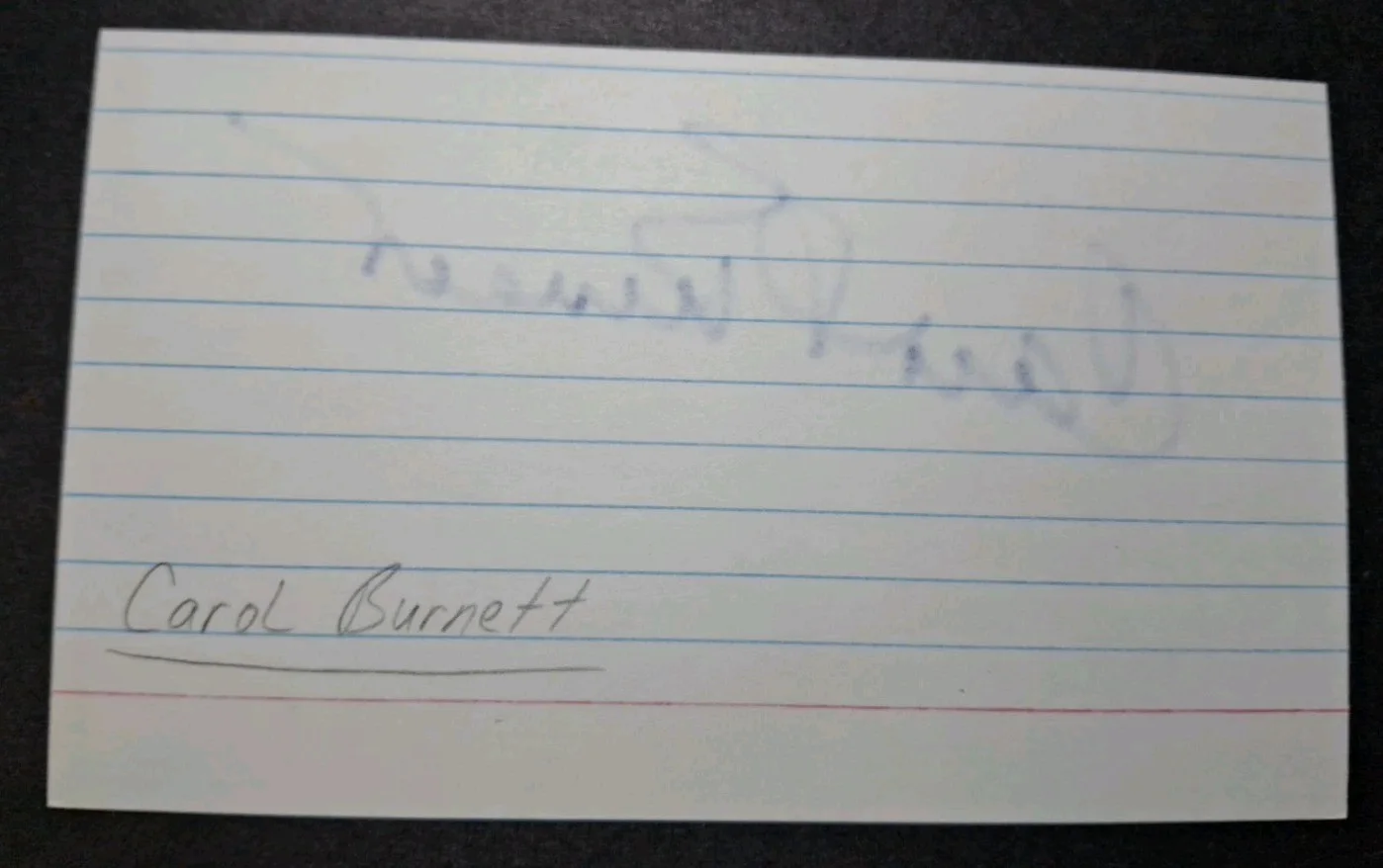 Carol Burnett — CAROL BURNETT - SIGNED 3x5 Index Card " THE CAROL BURNETT SHOW " - W/PROOF, image 5
