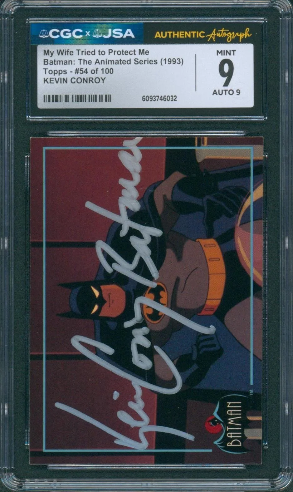 Kevin Conroy — Kevin Conroy Signed Card Batman Animated Series MINT 9 Topps 1993 CGC x JSA SLAB