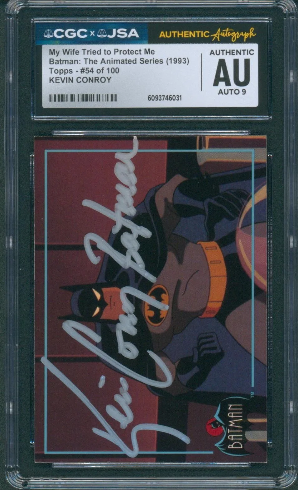 Kevin Conroy — Kevin Conroy Signed Card Batman Animated Series Batman Topps 1993 CGC x JSA SLAB
