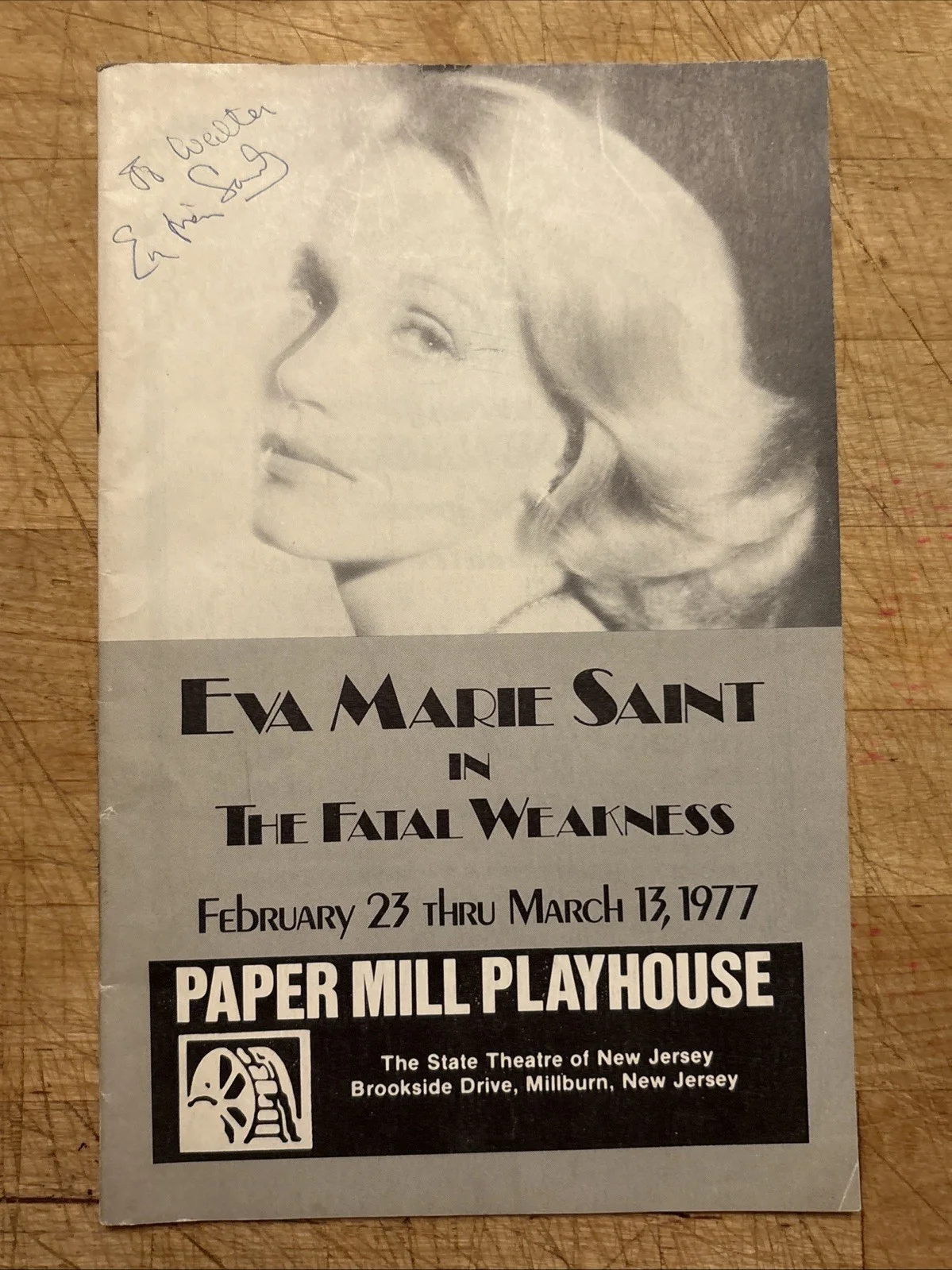 Eva Marie Saint — EVA MARIE SAINT Signed THE FATAL WEAKNESS Vintage PAPER MILL PLAYHOUSE Playbill!