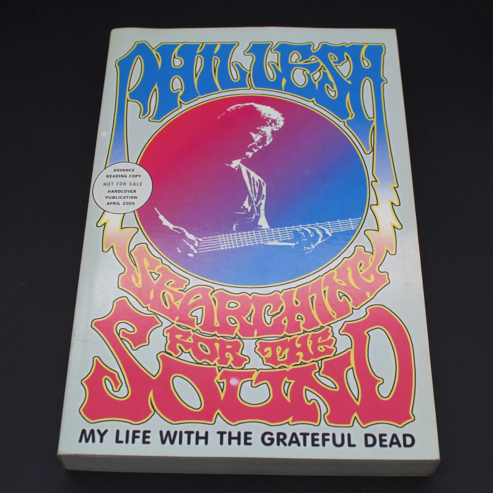 Phil Lesh — SIGNED Advanced Reading Copy Phil Lesh Searching for the Sound Grateful Dead ARC, image 4