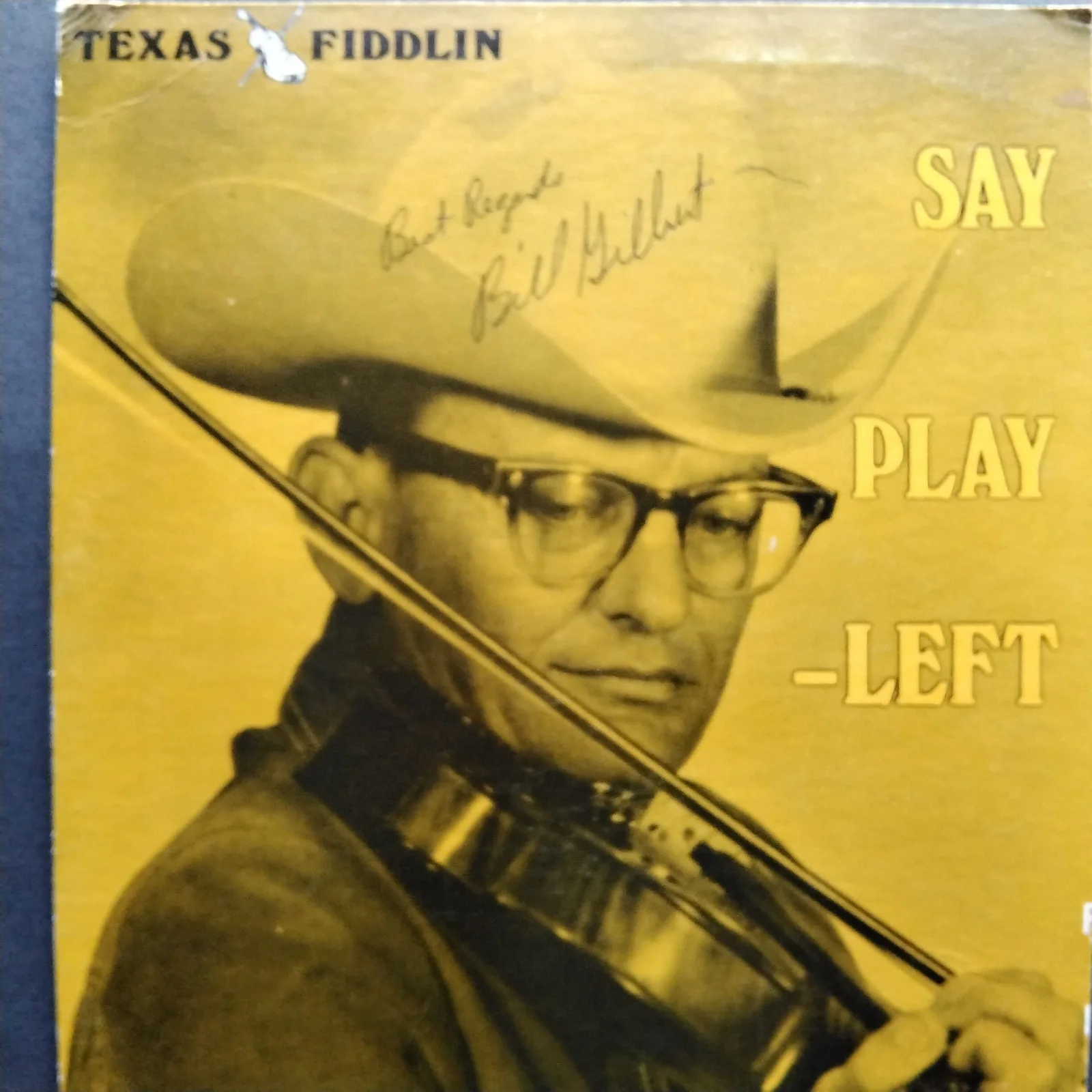 Bill Gilbert SIGNED Photo Country Musician Texas Fiddlin Say Play Left Swing, изображение 2
