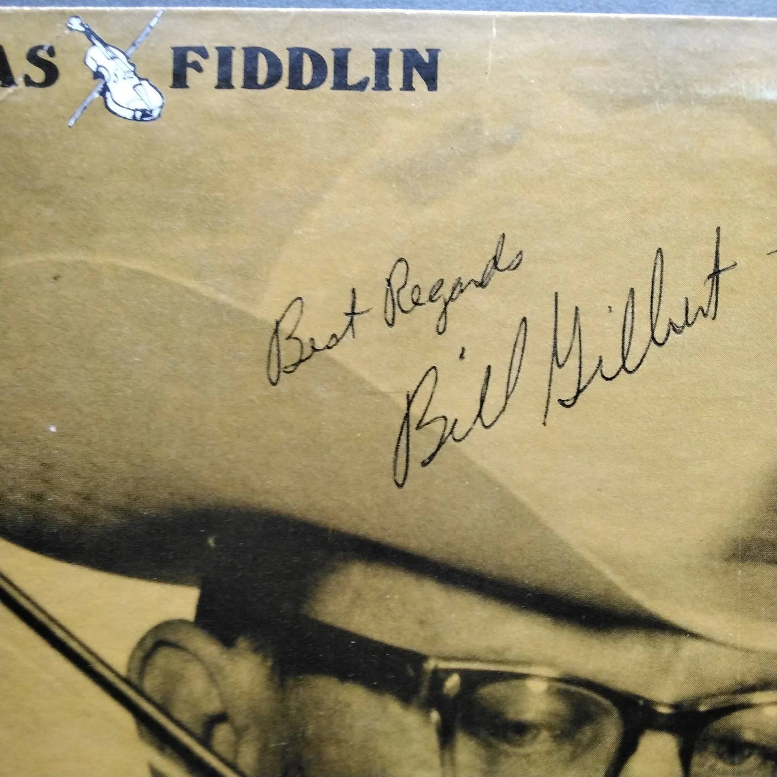 Bill Gilbert SIGNED Photo Country Musician Texas Fiddlin Say Play Left Swing, изображение 4