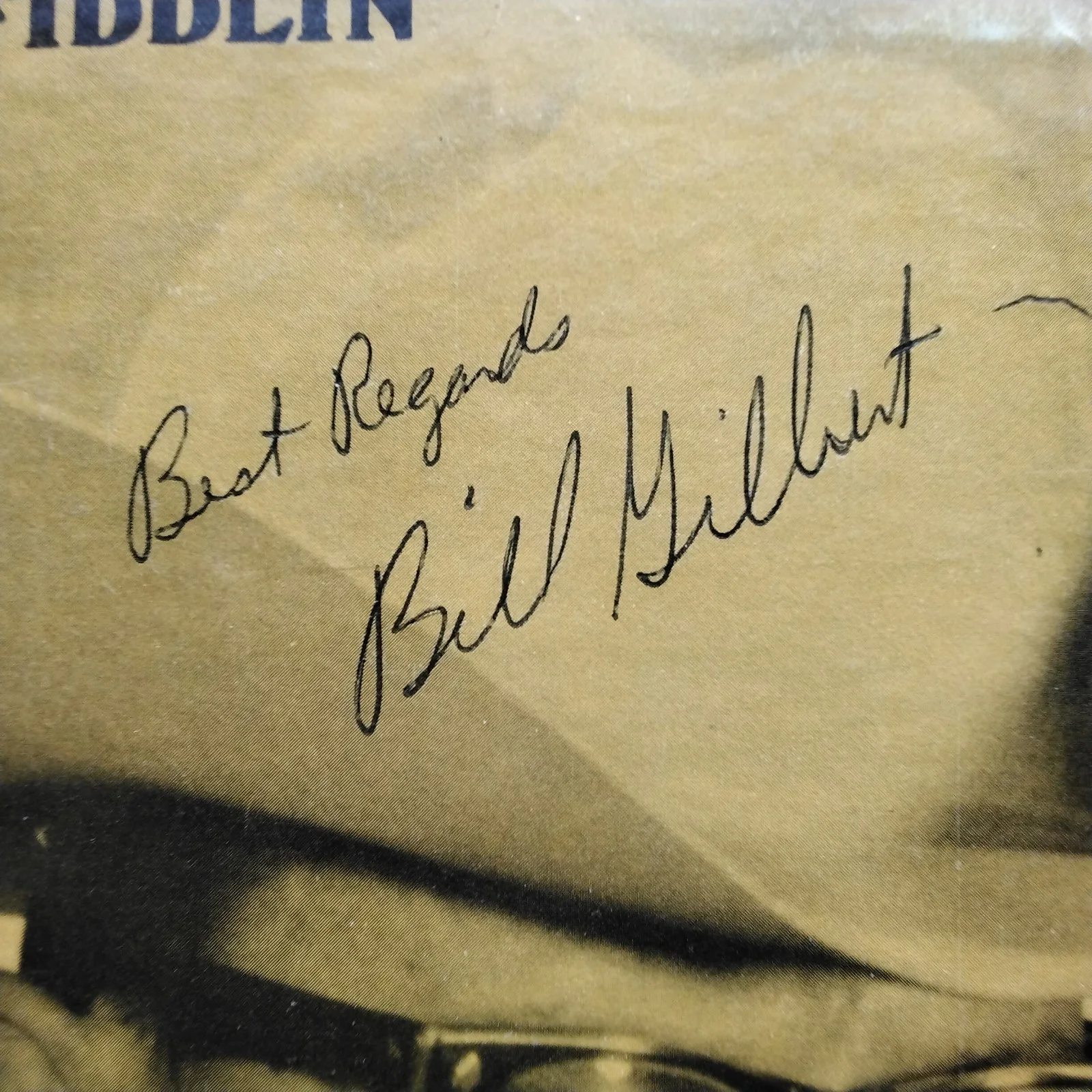 Bill Gilbert SIGNED Photo Country Musician Texas Fiddlin Say Play Left Swing, изображение 5