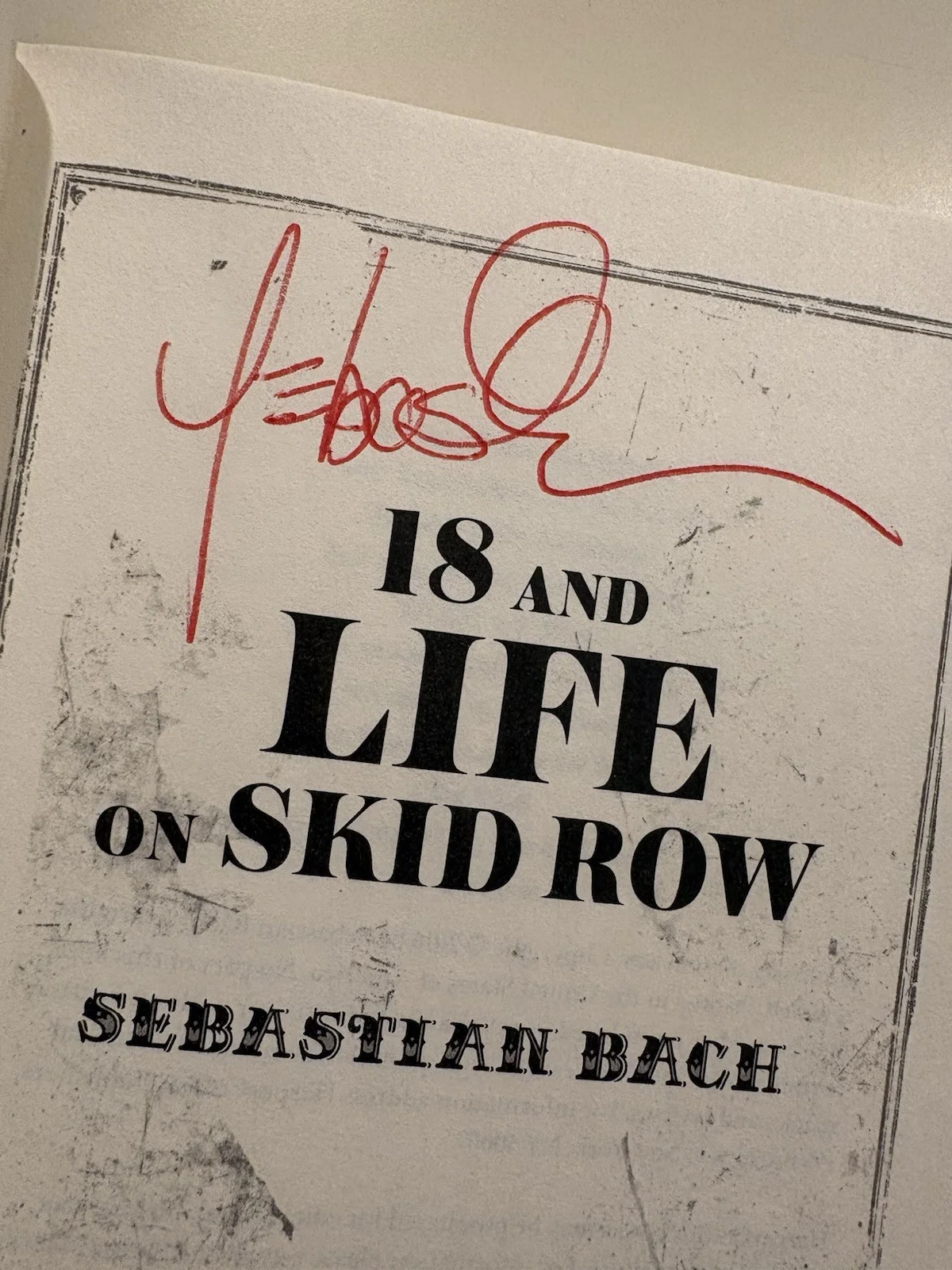 Sebastian Bach SIGNED 18 And Life On Skid Row AUTOGRAPHED First Edition, изображение 2