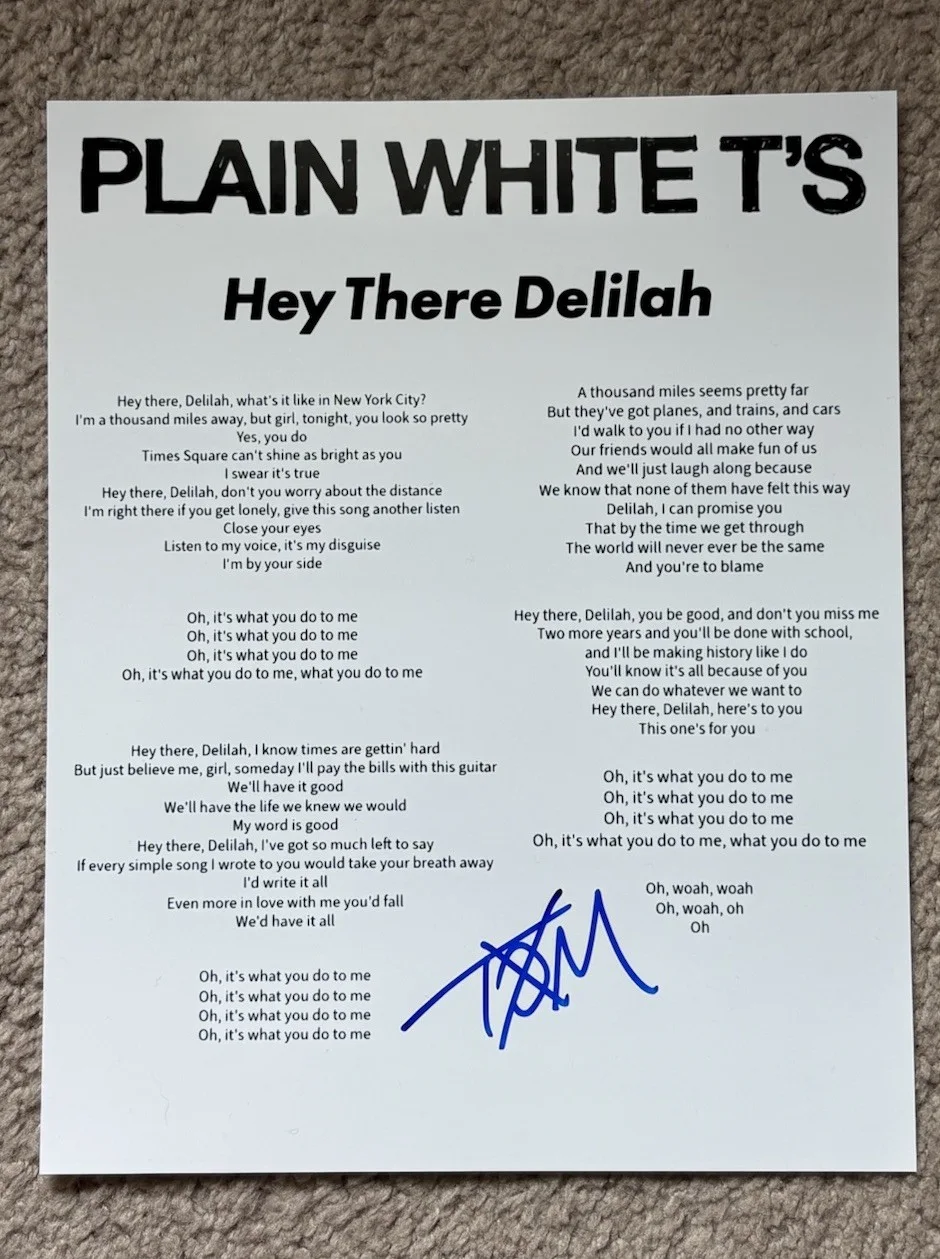 Tom Higgenson Signed Hey There Delilah Lyric Sheet Plain White T’s Auto PROOF!, image 3