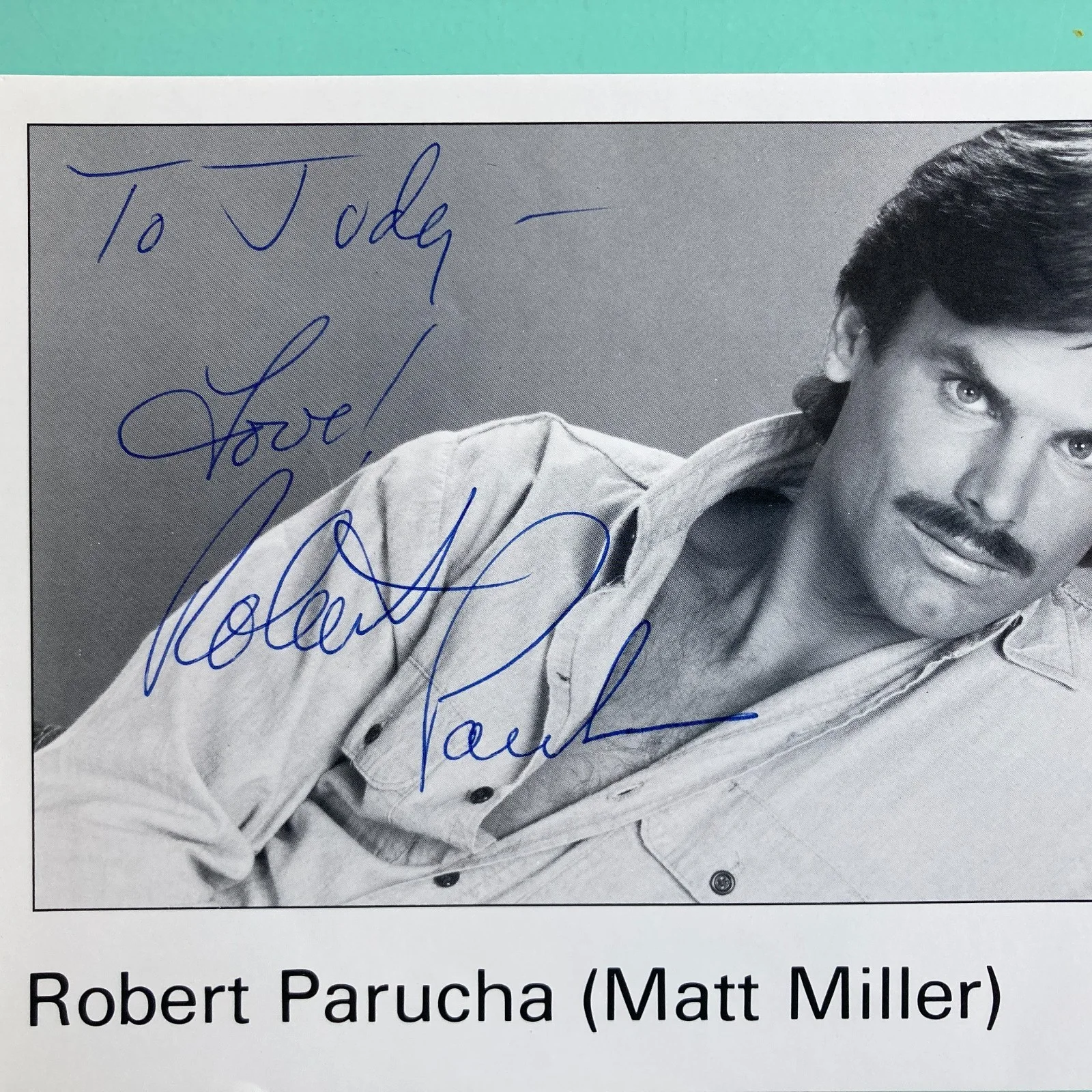 Robert Parucha — Robert Parucha Signed / Inscribed Photo 5”X8 Matt On The Young and the Restless, image 2