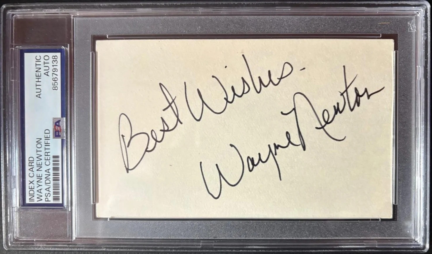 Wayne Newton — WAYNE NEWTON SIGNED INDEX CARD PSA ENCAPSULATED DADDY DON'T YOU WALK SO FAST