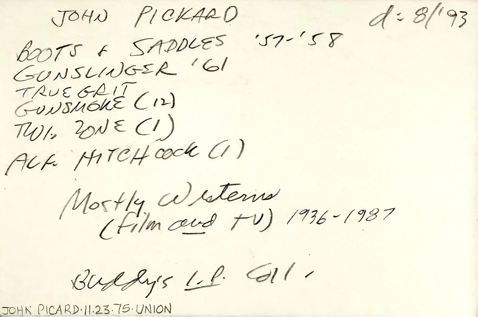 John Pickard — JOHN PICKARD Signed Autographed 4" x 6" INDEX CARD Boots and Saddles FORT YUMA, изображение 3