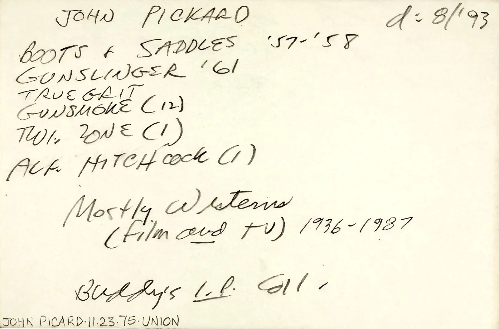 John Pickard — JOHN PICKARD Signed Autographed 4" x 6" INDEX CARD Boots and Saddles FORT YUMA, изображение 5