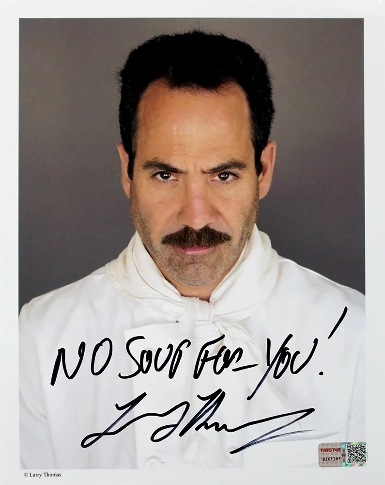 Larry Thomas — Larry Thomas Autographed Seinfeld Soup Nazi 8x10 Photo No Soup For You TRISTAR