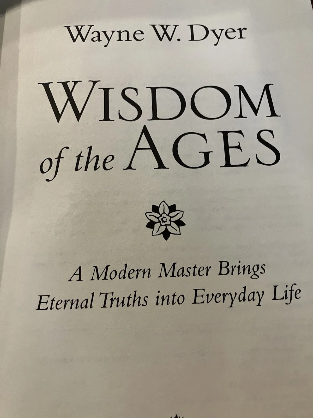 Signed Book By Wayne W Dyer First Edition (Excel +++ Cond) Wisdom Of The Ages, изображение 3